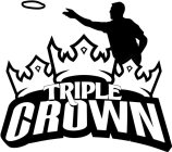 TRIPLE CROWN