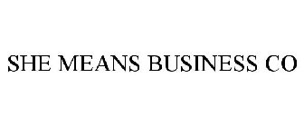 SHE MEANS BUSINESS CO