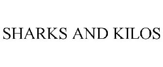 SHARKS AND KILOS