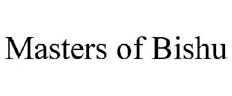 MASTERS OF BISHU