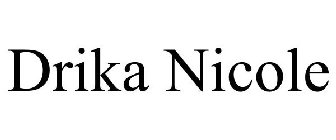 DRIKA NICOLE