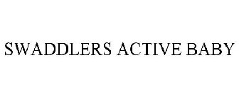 SWADDLERS ACTIVE BABY
