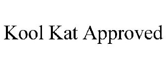 KOOL KAT APPROVED