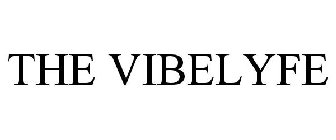 THE VIBELYFE