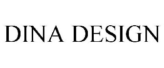 DINA DESIGN