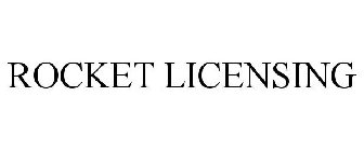 ROCKET LICENSING