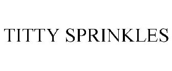 TITTY SPRINKLES
