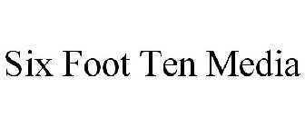 SIX FOOT TEN MEDIA