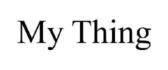 MY THING