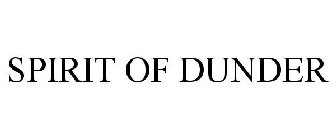 SPIRIT OF DUNDER