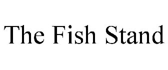 THE FISH STAND