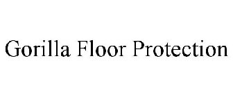GORILLA FLOOR PROTECTION