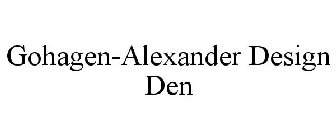 GOHAGEN-ALEXANDER DESIGN DEN