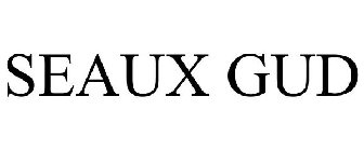 SEAUX GUD