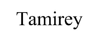 TAMIREY