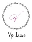 V VP LUXE