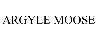 ARGYLE MOOSE