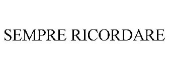 SEMPRE RICORDARE