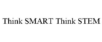 THINK SMART THINK STEM