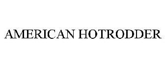 AMERICAN HOTRODDER