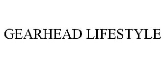 GEARHEAD LIFESTYLE