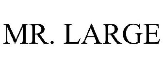 MR. LARGE