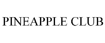 PINEAPPLE CLUB
