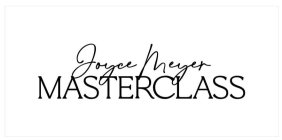 JOYCE MEYER MASTERCLASS