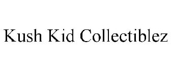 KUSH KID COLLECTIBLEZ