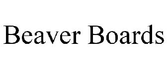 BEAVER BOARDS