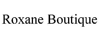 ROXANE BOUTIQUE