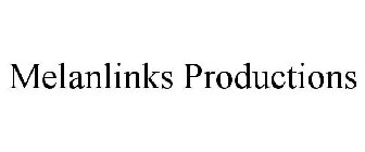 MELANLINKS PRODUCTIONS