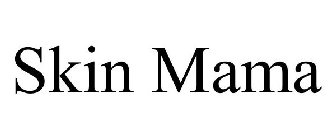 SKIN MAMA