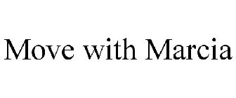 MOVE WITH MARCIA