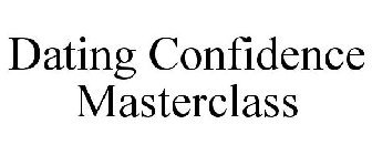 DATING CONFIDENCE MASTERCLASS