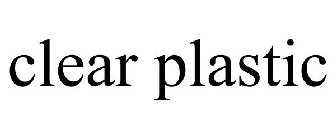 CLEAR PLASTIC