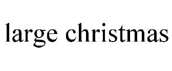 LARGE CHRISTMAS