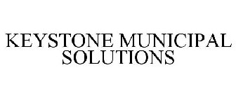 KEYSTONE MUNICIPAL SOLUTIONS
