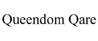 QUEENDOM QARE