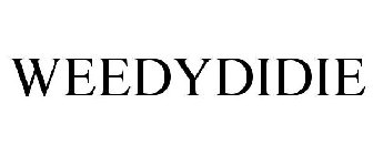 WEEDYDIDIE