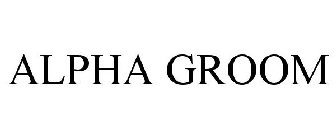 ALPHA GROOM