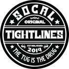 SOCAL ORIGINAL TIGHTLINES ESTABLISHED 2019 THE TUG IS THE DRUG
