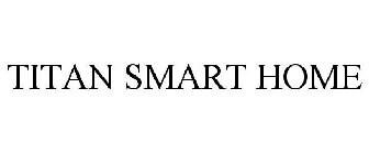TITAN SMART HOME