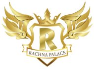 R RACHNA PALACE