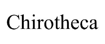 CHIROTHECA