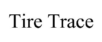 TIRE TRACE