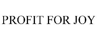 PROFIT FOR JOY