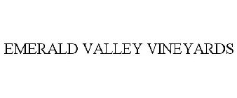 EMERALD VALLEY VINEYARDS