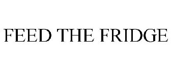 FEED THE FRIDGE