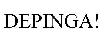 DEPINGA!